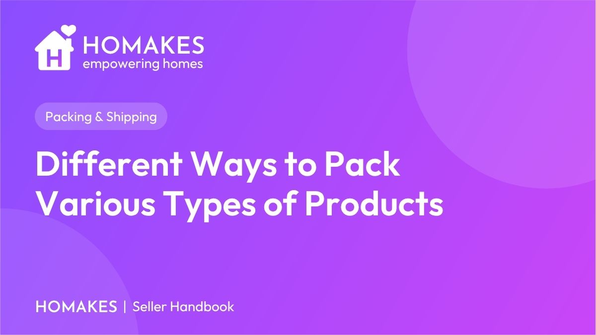 Different Ways to Pack Various Types of Products