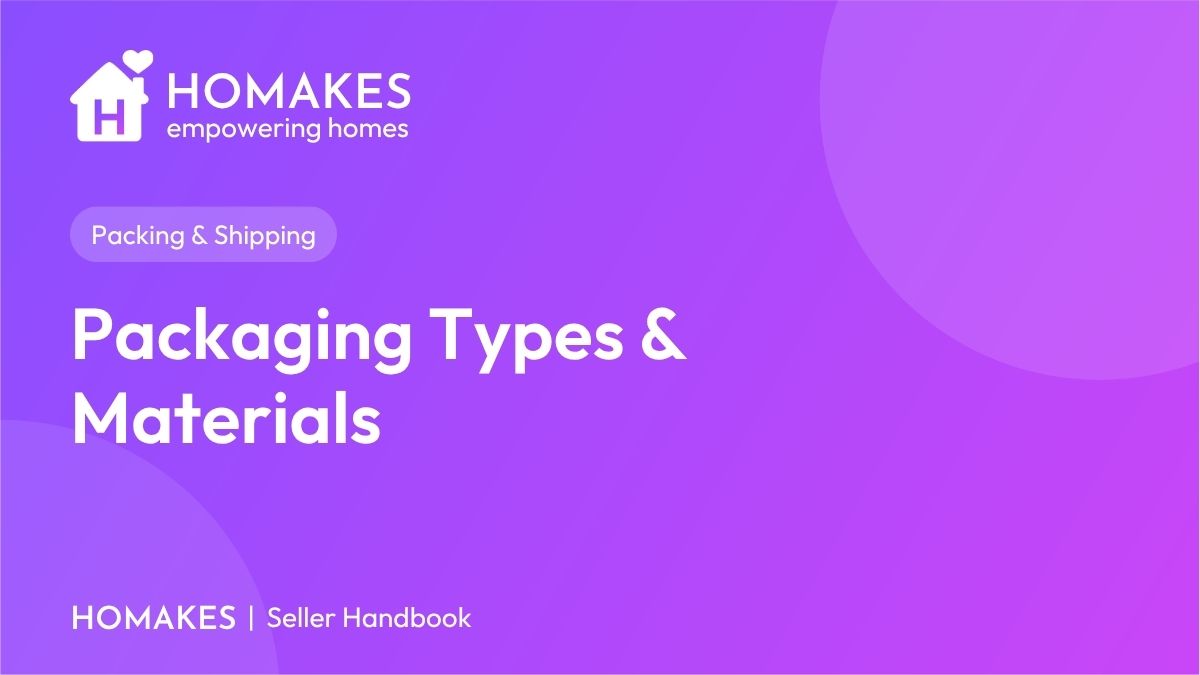 Packaging Types & Materials